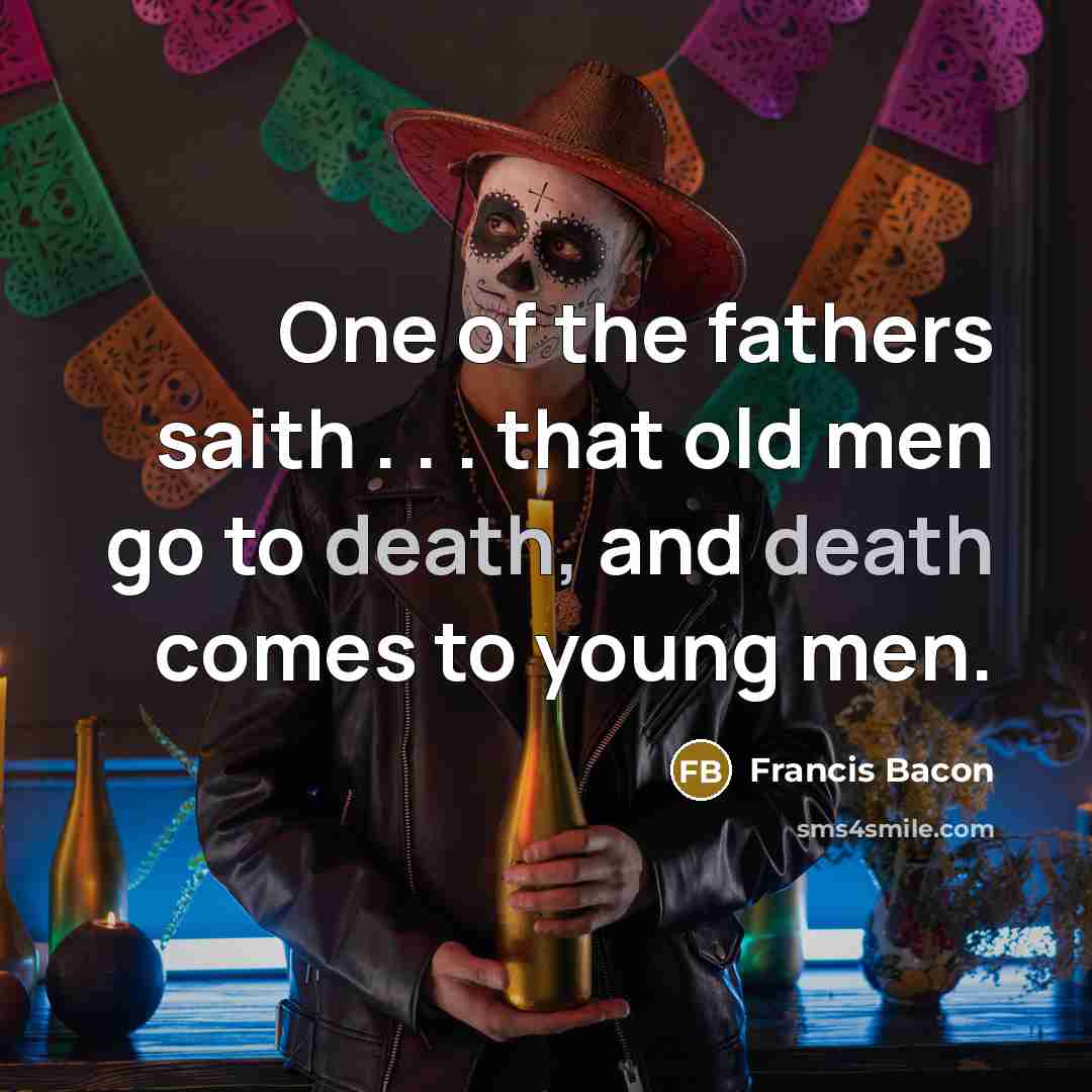 “One of the fathers saith . . . that old…” quote by Francis Bacon
