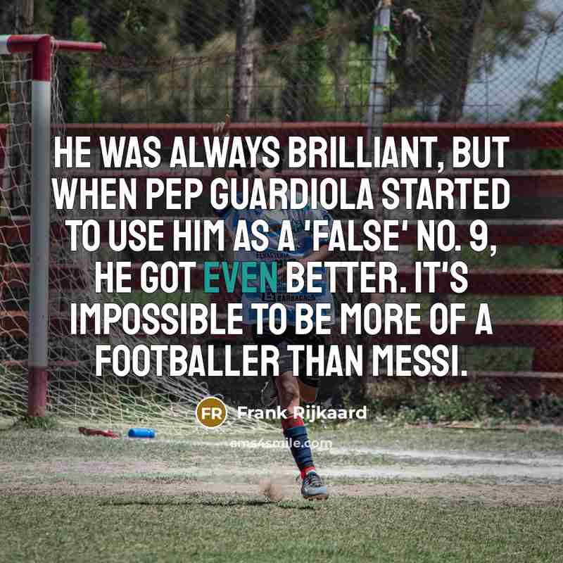 “He was always brilliant, but when Pep Guardiola started to…” quote by Frank Rijkaard