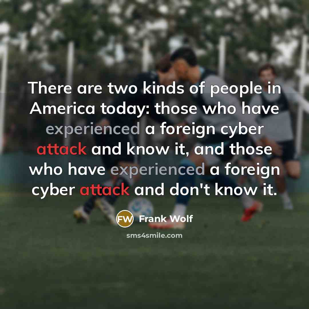 “There are two kinds of people in America today: those…” quote by Frank Wolf