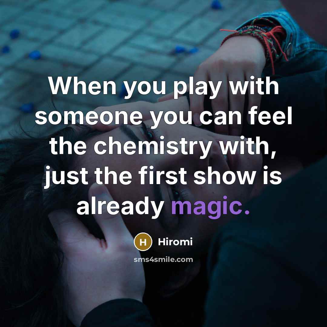 “When you play with someone you can feel the chemistry…” quote by Hiromi