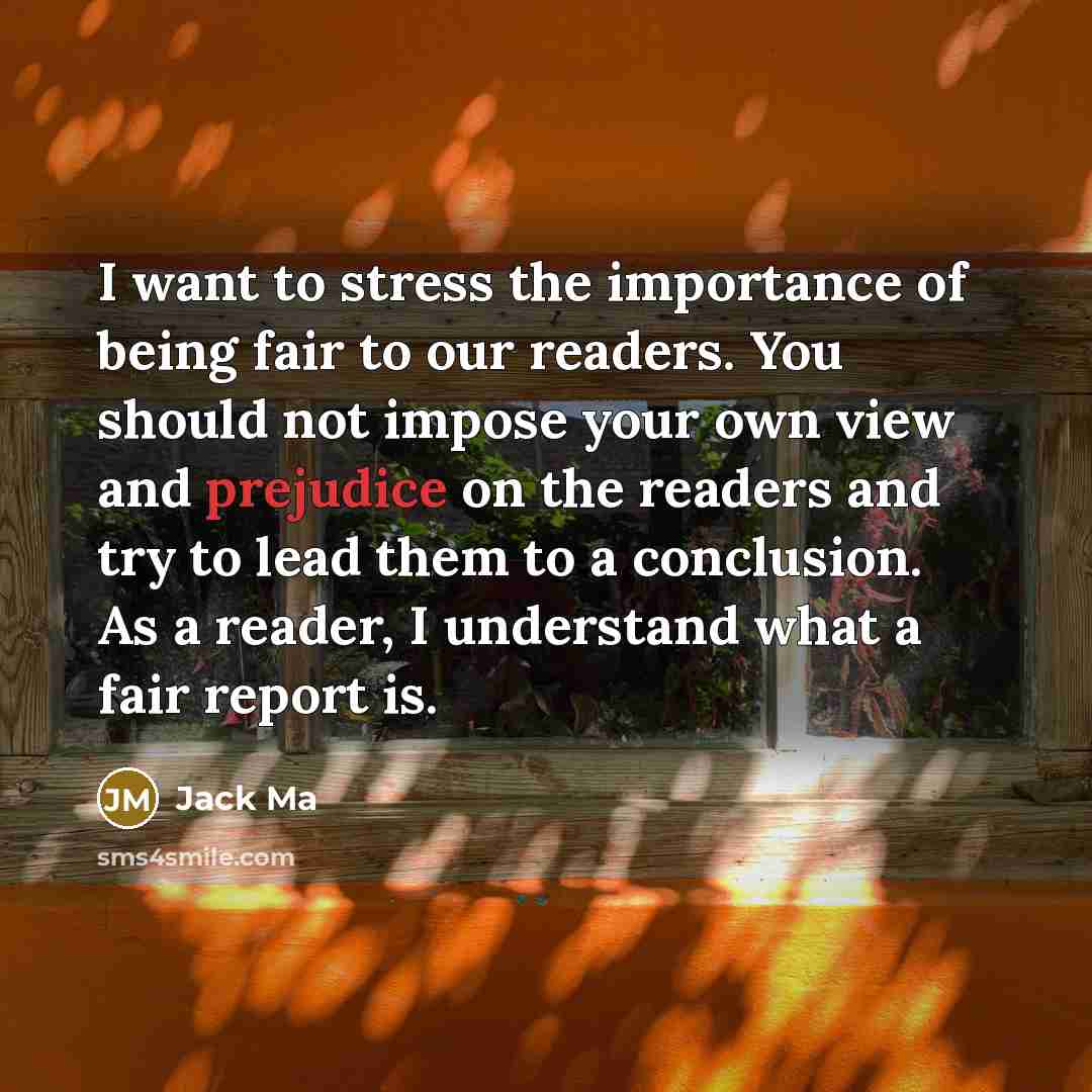 “I want to stress the importance of being fair to…” quote by Jack Ma