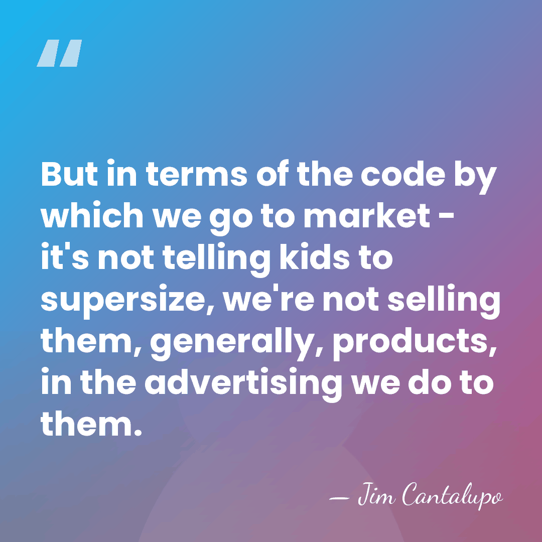 But in terms of the code by which we go to market&hellip; - Jim Cantalupo