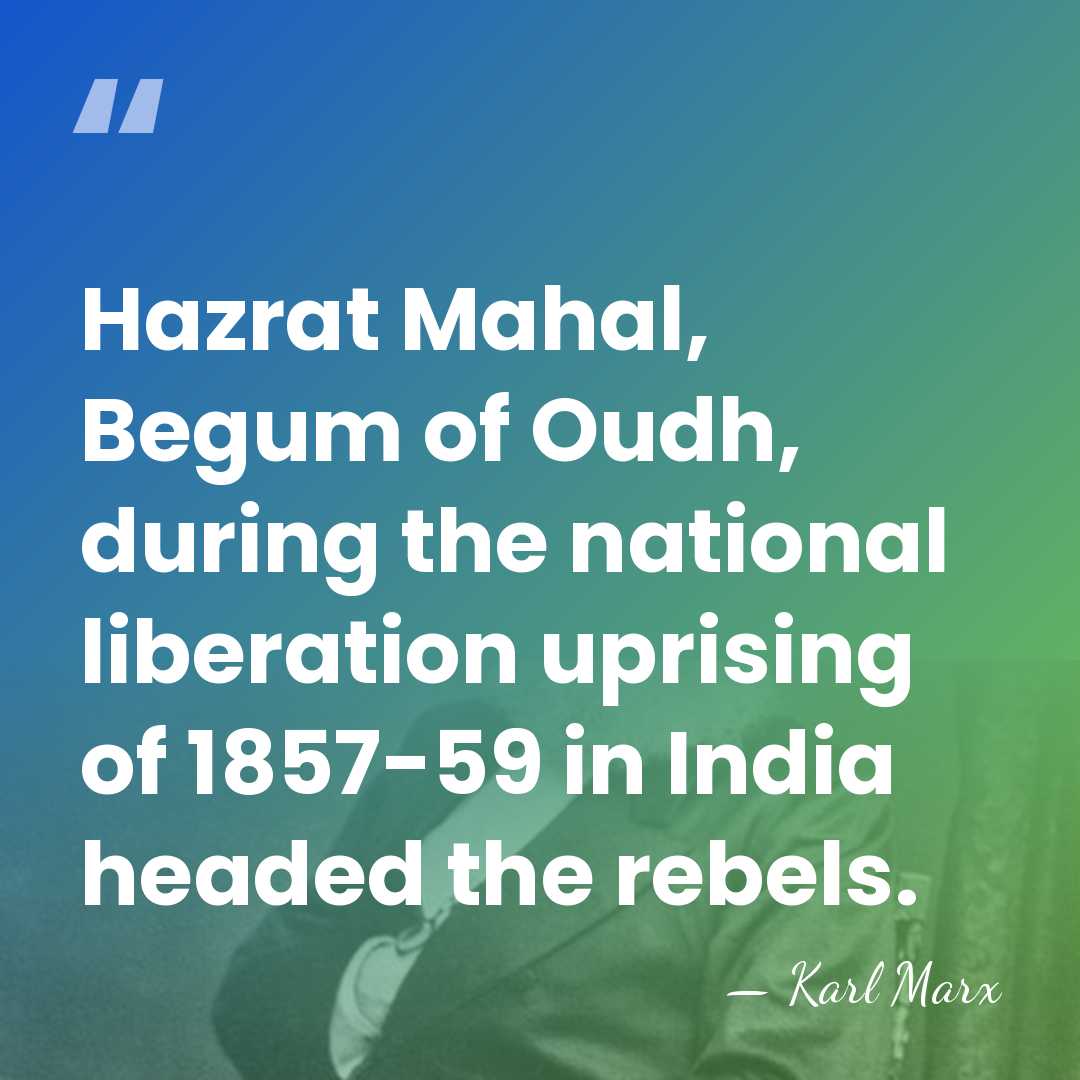 Hazrat Mahal, Begum of Oudh, during the national liberation uprising of 1857-59&hellip; - Karl Marx