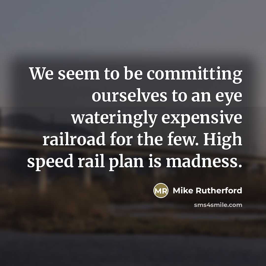 “We seem to be committing ourselves to an eye wateringly…” quote by Mike Rutherford