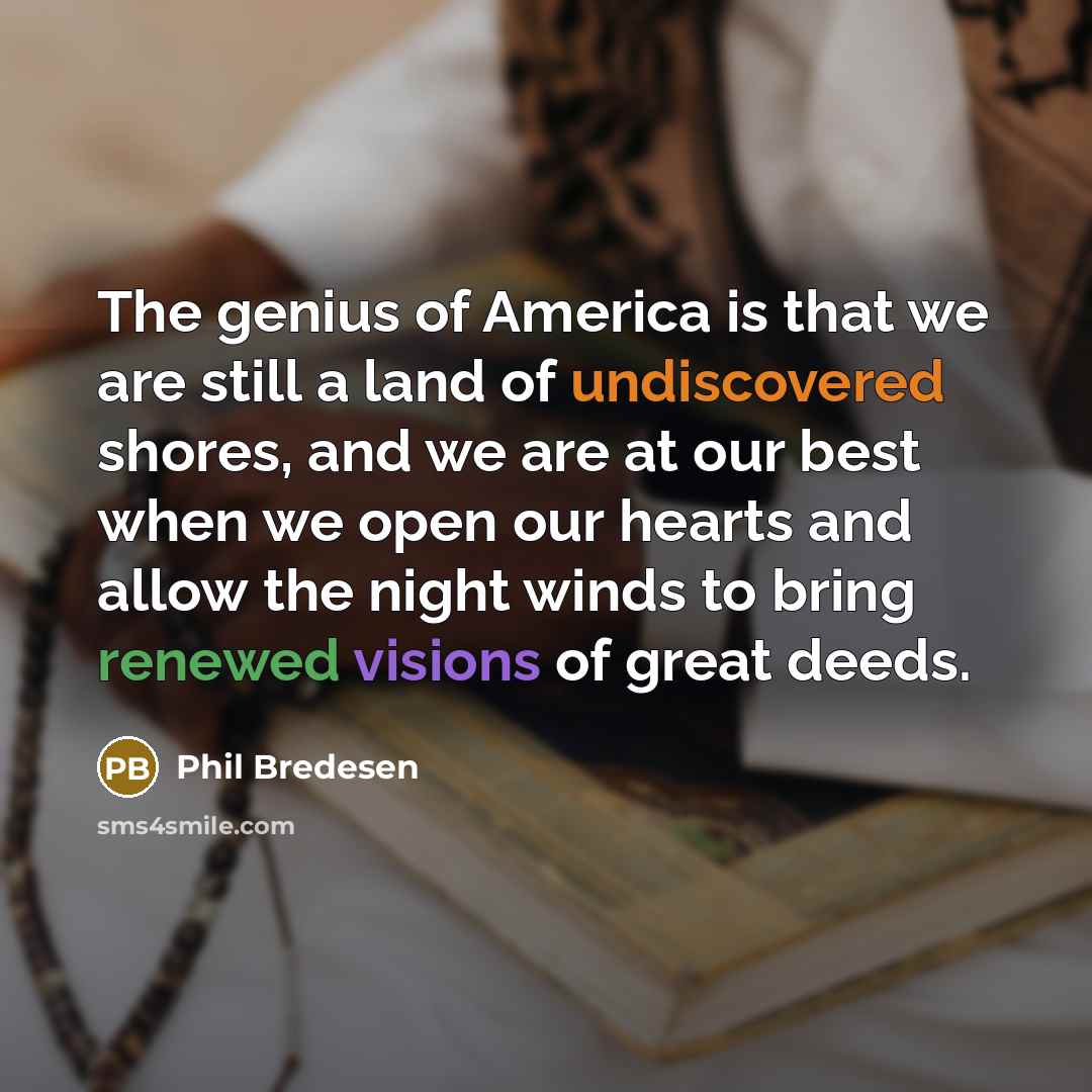 “The genius of America is that we are still a…” quote by Phil Bredesen