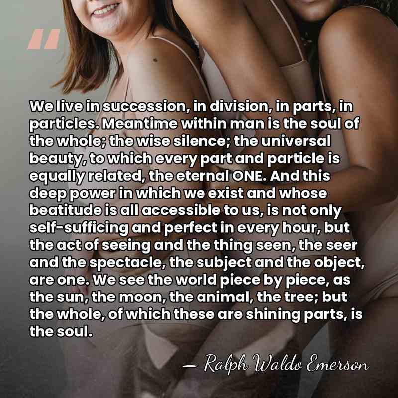 We live in succession, in division, in parts, in particles. Meantime within&hellip; - Ralph Waldo Emerson