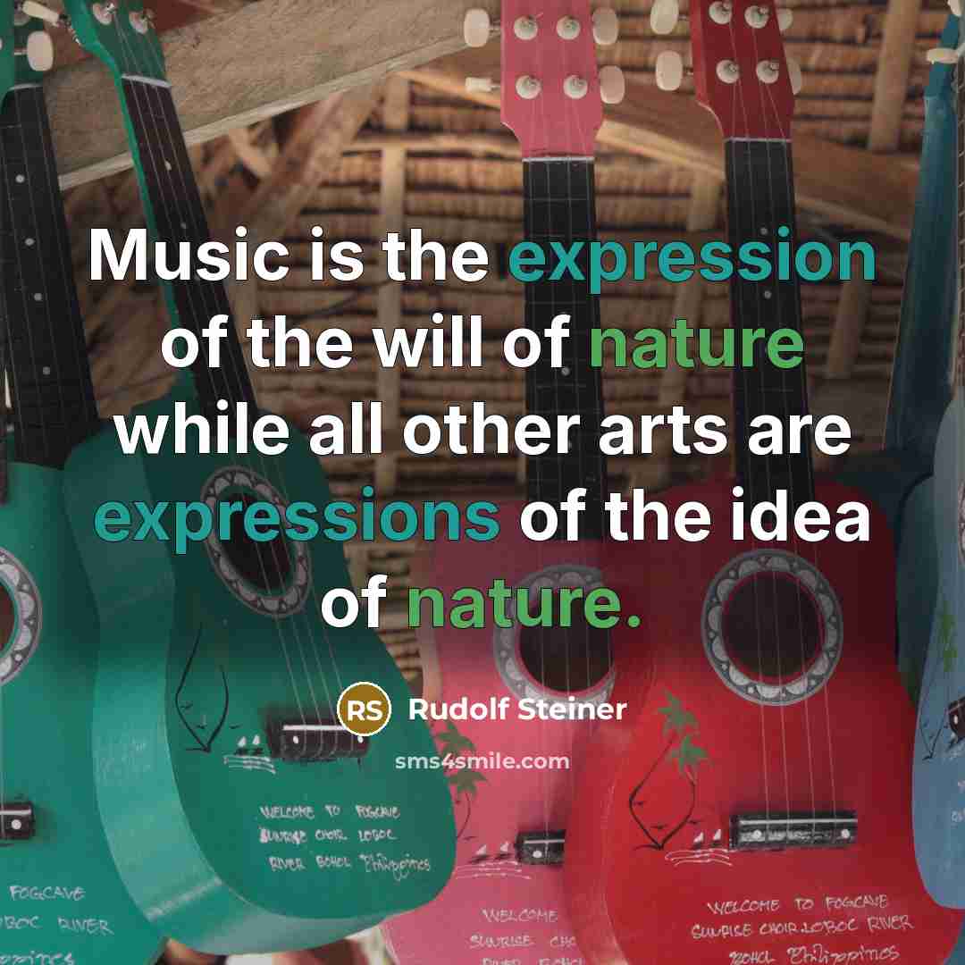“Music is the expression of the will of nature while…” quote by Rudolf Steiner