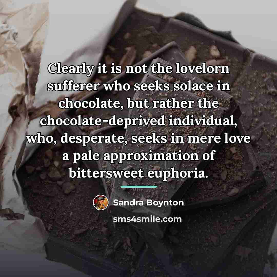 “Clearly it is not the lovelorn sufferer who seeks solace…” quote by Sandra Boynton