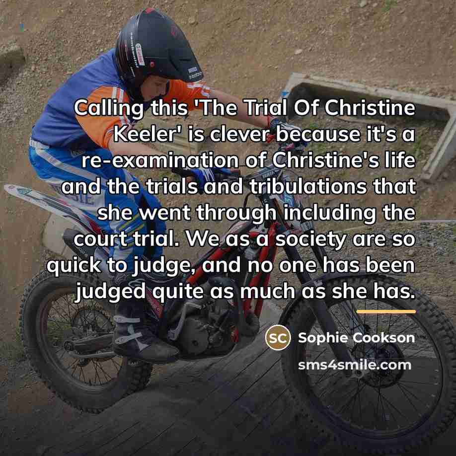 “Calling this 'The Trial Of Christine Keeler' is clever because…” quote by Sophie Cookson