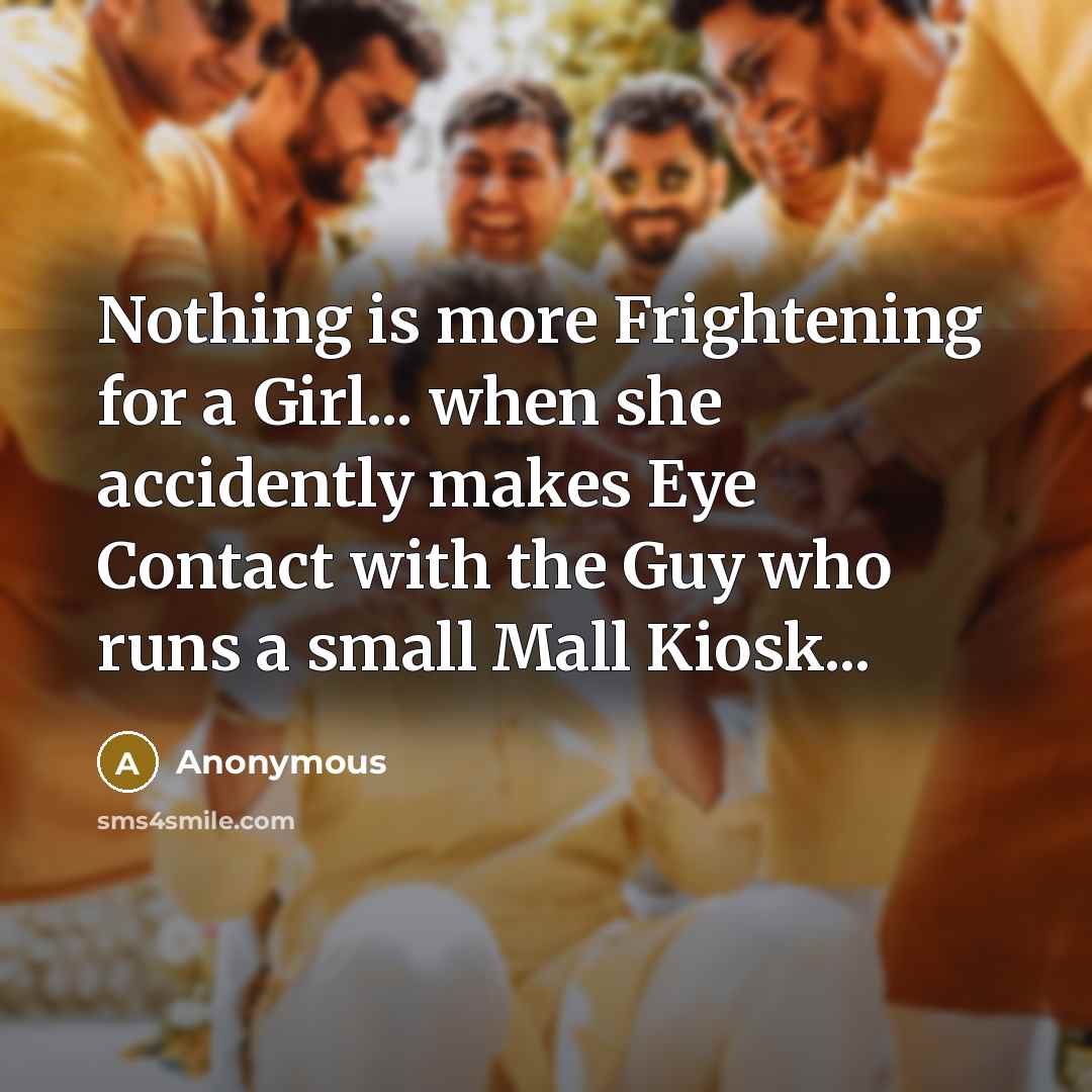 “Nothing is more Frightening for a Girl... when she accidently…” quote by Anonymous
