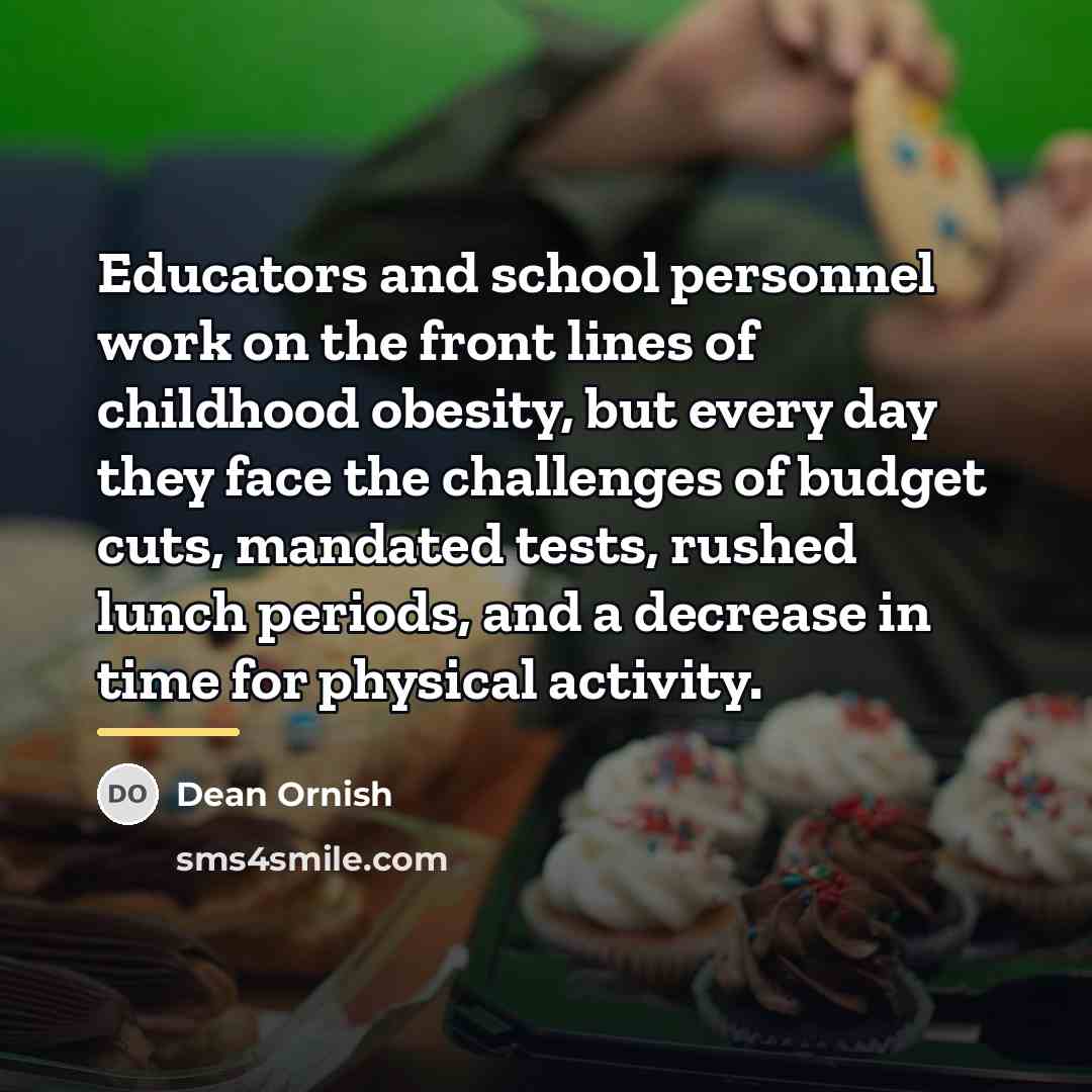 “Educators and school personnel work on the front lines of…” quote by Dean Ornish