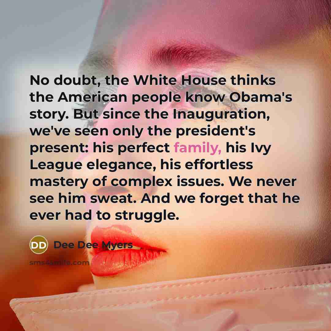 “No doubt, the White House thinks the American people know…” quote by Dee Dee Myers