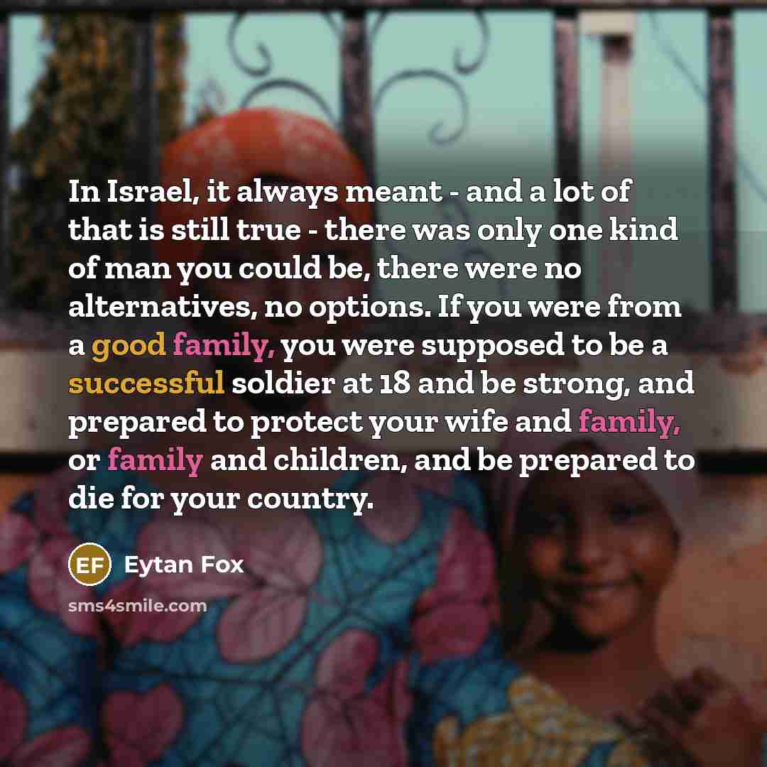 “In Israel, it always meant - and a lot of…” quote by Eytan Fox