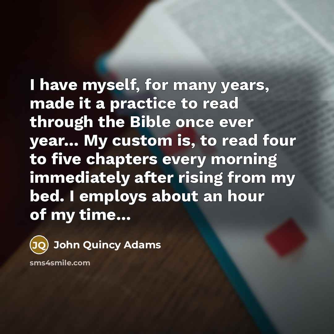 “I have myself, for many years, made it a practice…” quote by John Quincy Adams