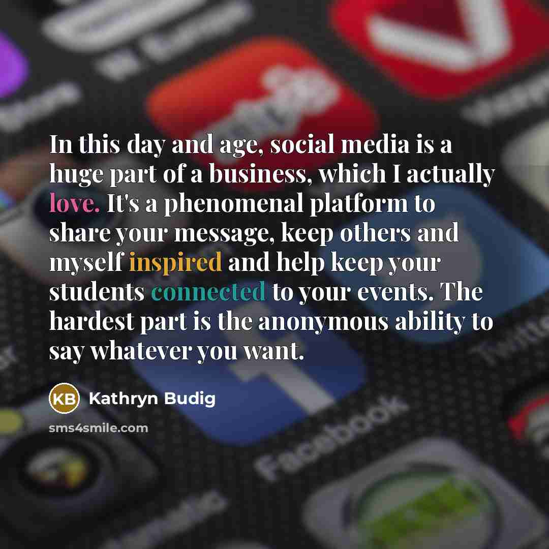 “In this day and age, social media is a huge…” quote by Kathryn Budig