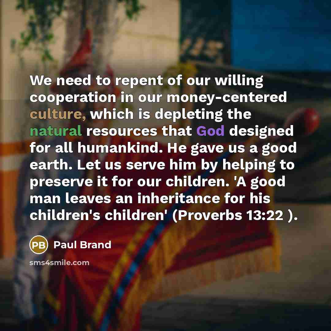 “We need to repent of our willing cooperation in our…” quote by Paul Brand