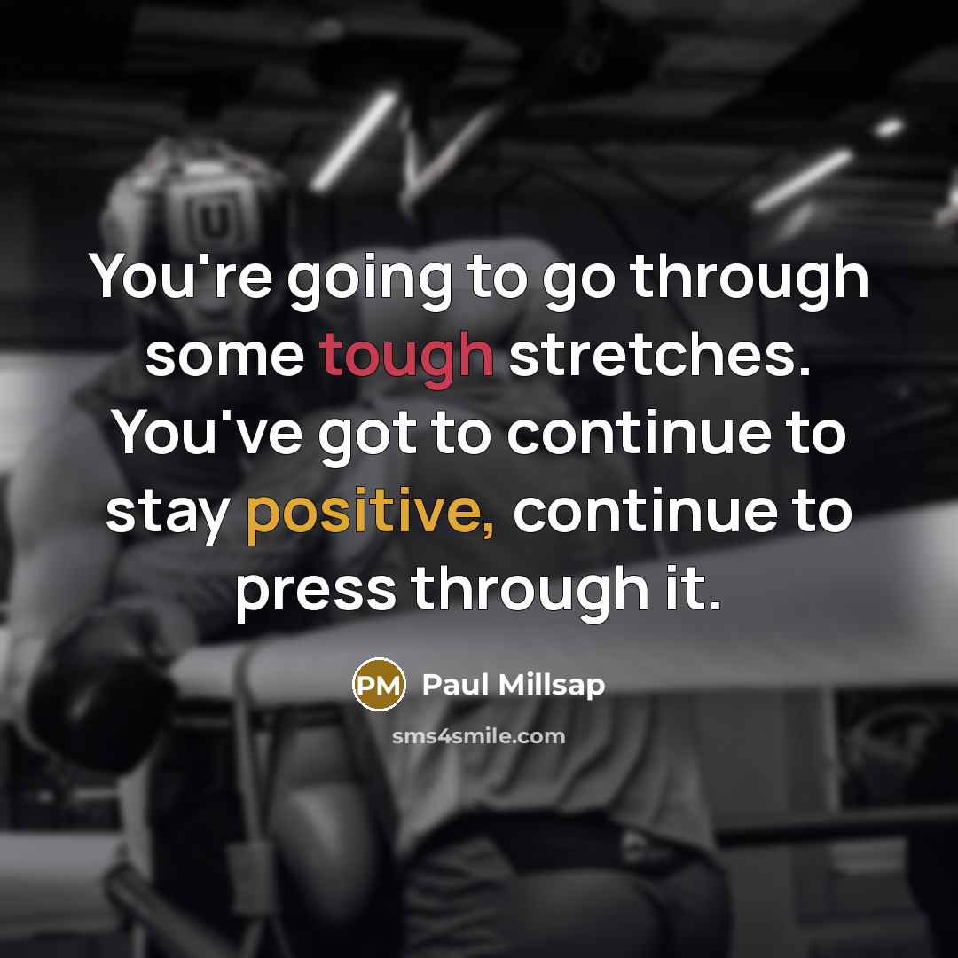 “You're going to go through some tough stretches. You've got…” quote by Paul Millsap