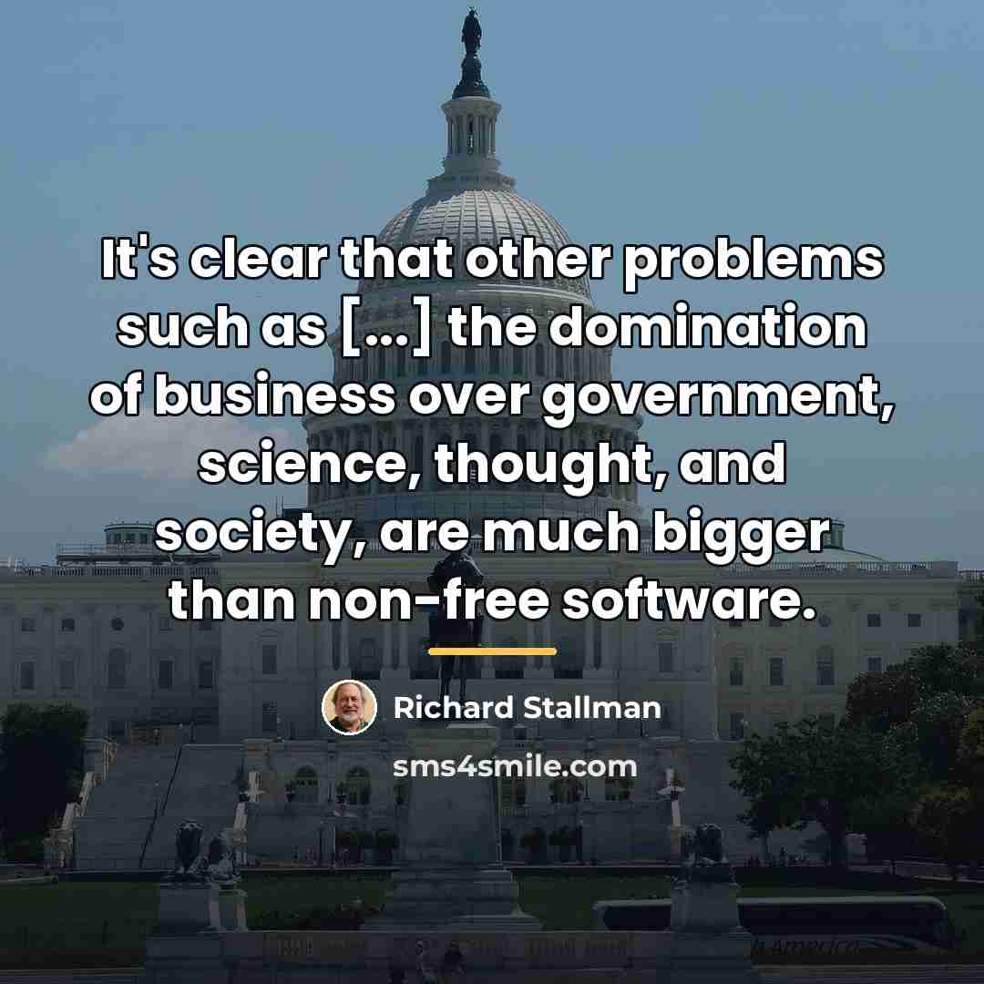 “It's clear that other problems such as [...] the domination…” quote by Richard Stallman