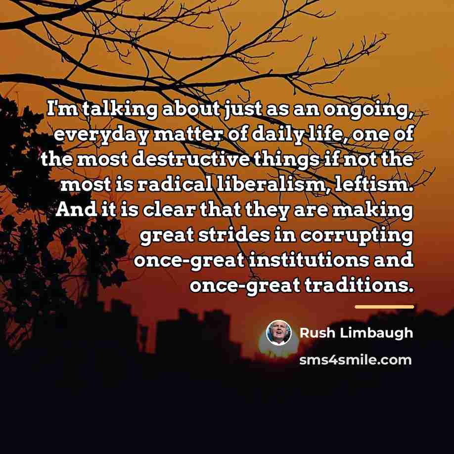 “I'm talking about just as an ongoing, everyday matter of…” quote by Rush Limbaugh