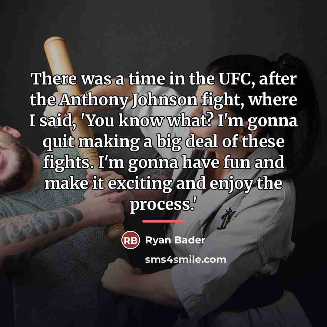 “There was a time in the UFC, after the Anthony…” quote by Ryan Bader