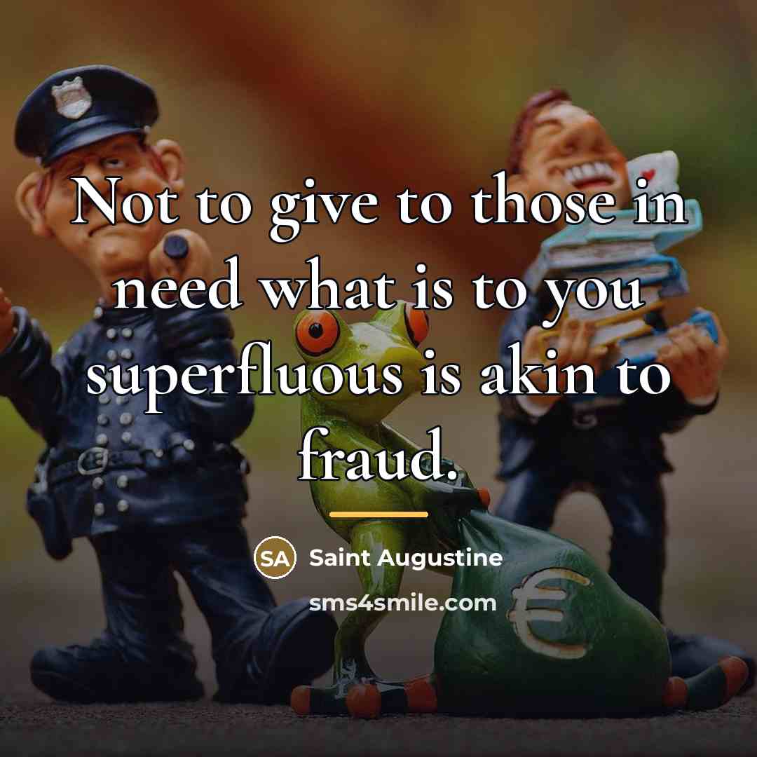 “Not to give to those in need what is to…” quote by Saint Augustine