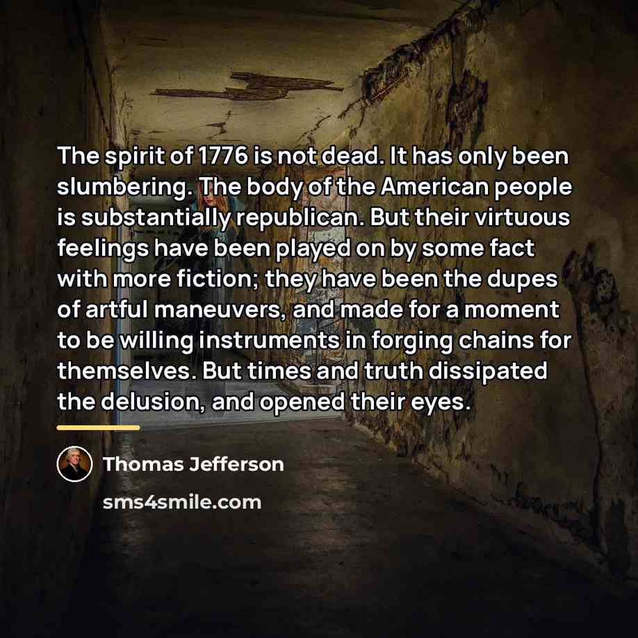 “The spirit of 1776 is not dead. It has only…” quote by Thomas Jefferson