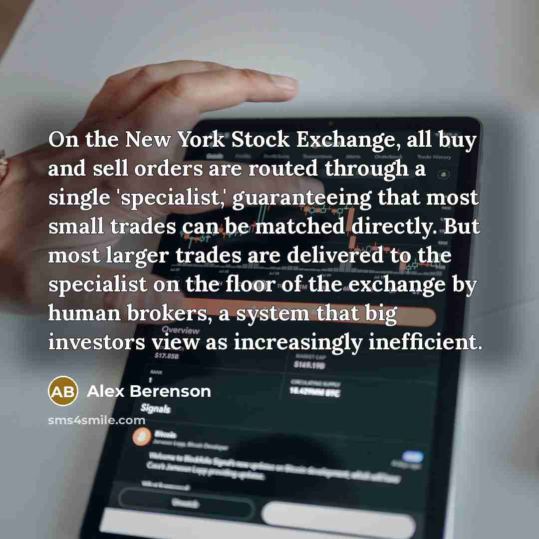 “On the New York Stock Exchange, all buy and sell…” quote by Alex Berenson