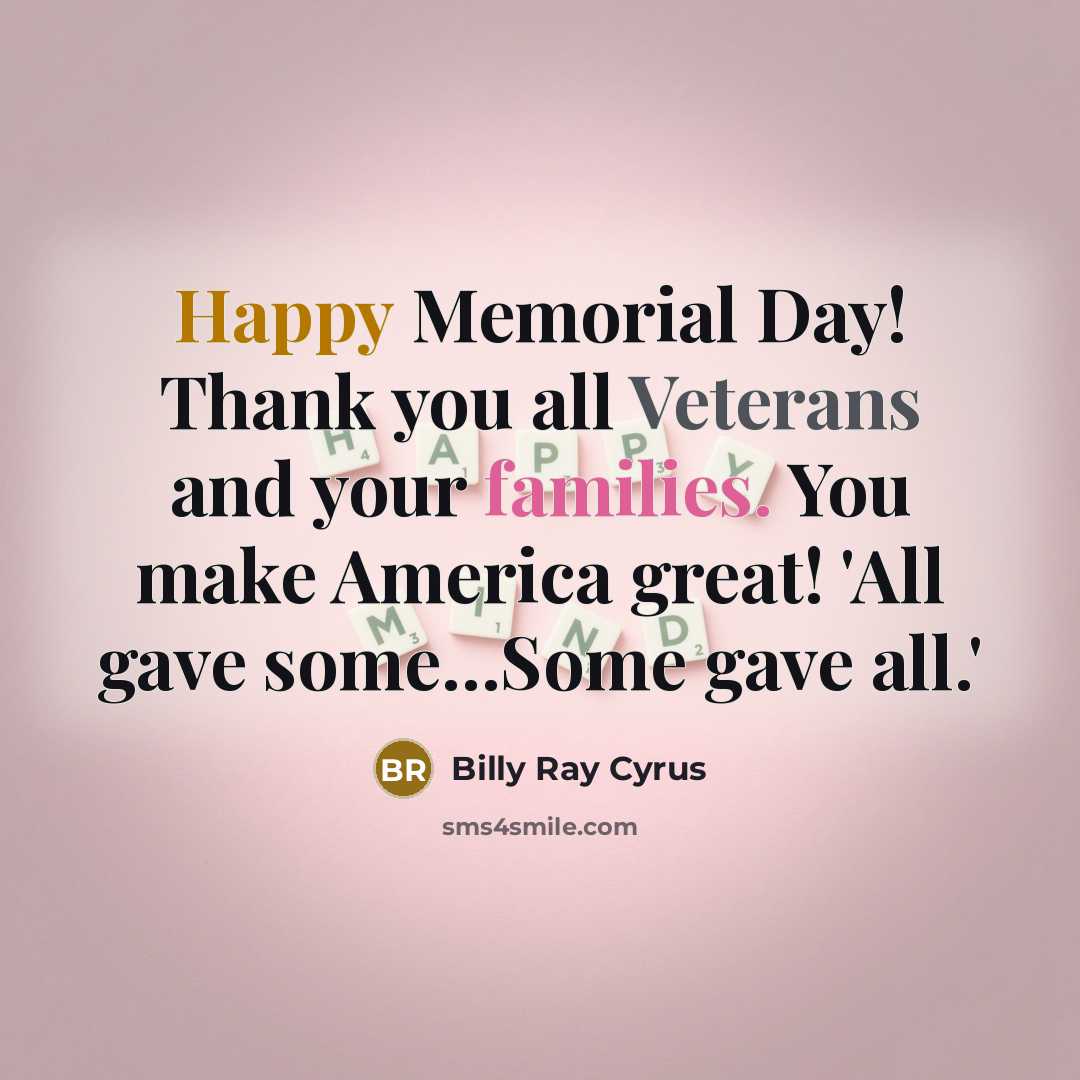 “Happy Memorial Day! Thank you all Veterans and your families.…” quote by Billy Ray Cyrus