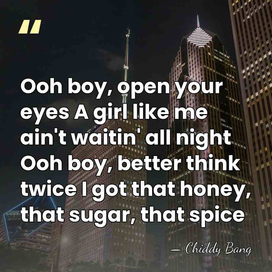 Ooh boy, open your eyes A girl like me ain't waitin' all&hellip; - Chiddy Bang