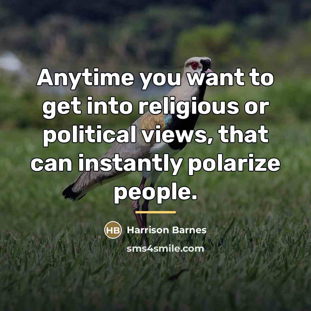“Anytime you want to get into religious or political views,…” quote by Harrison Barnes