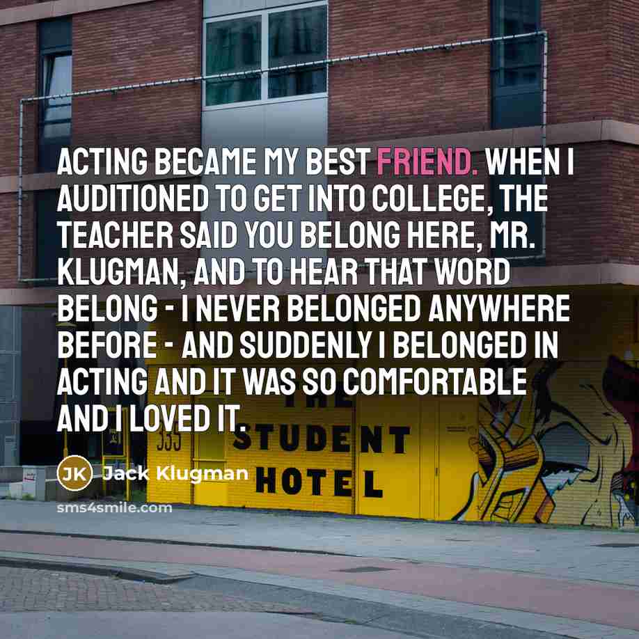 “Acting became my best friend. When I auditioned to get…” quote by Jack Klugman