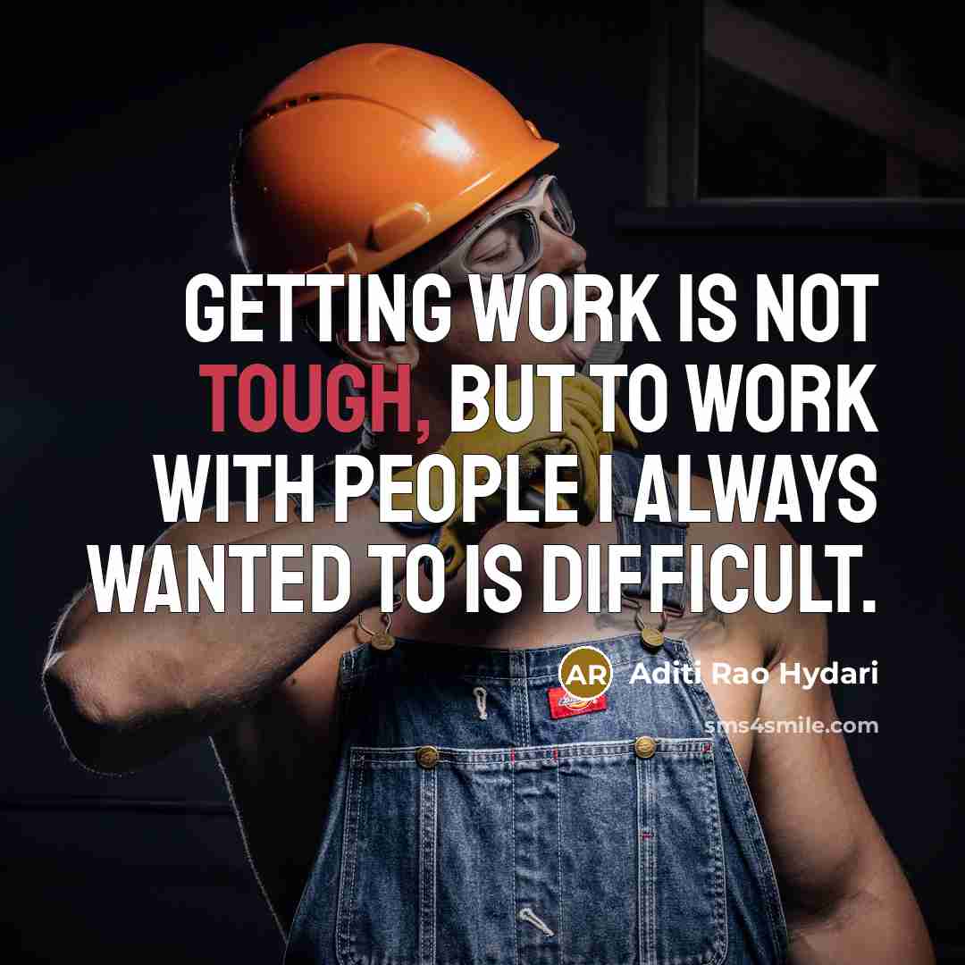 “Getting work is not tough, but to work with people…” quote by Aditi Rao Hydari