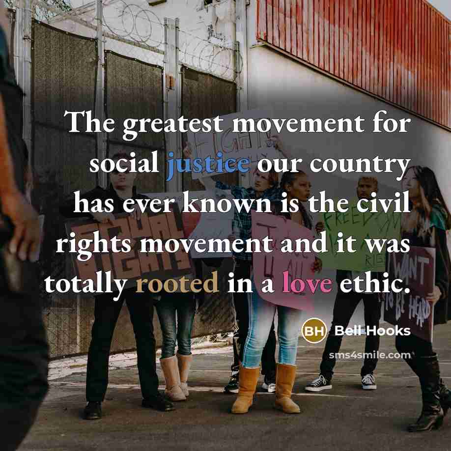 “The greatest movement for social justice our country has ever…” quote by Bell Hooks