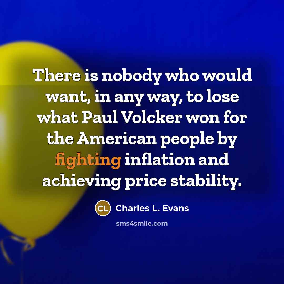 “There is nobody who would want, in any way, to…” quote by Charles L. Evans