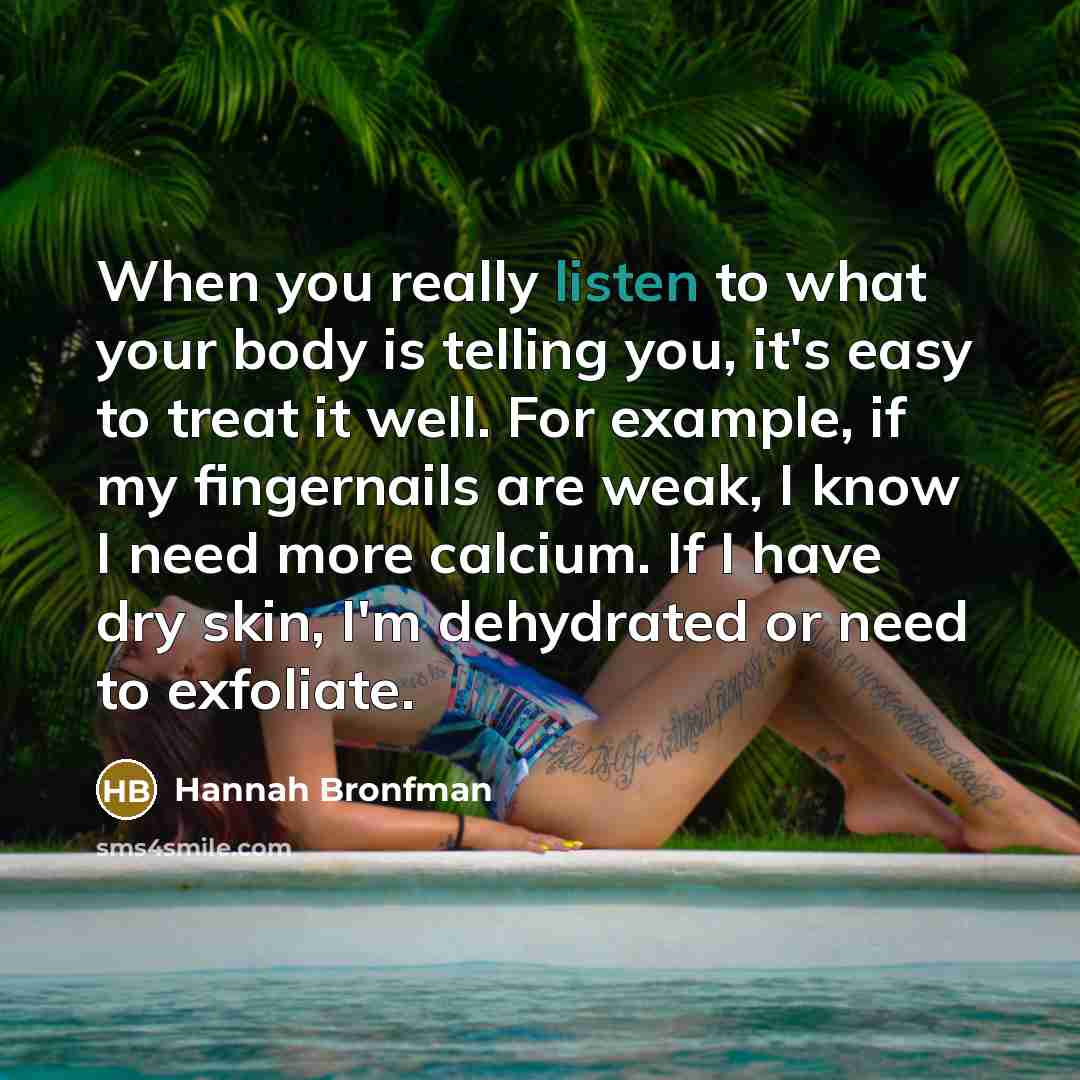 “When you really listen to what your body is telling…” quote by Hannah Bronfman