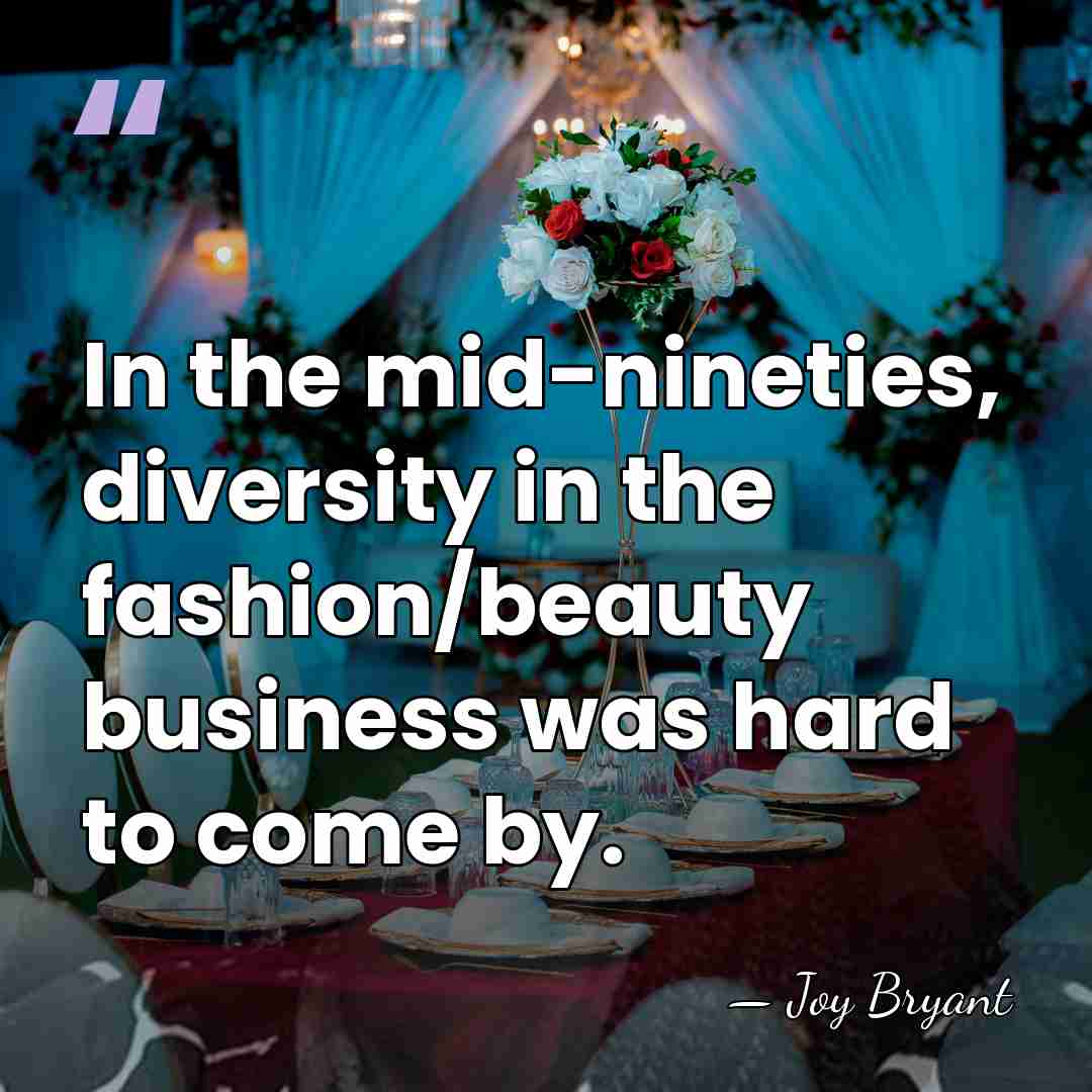 In the mid-nineties, diversity in the fashion/beauty business was hard to come&hellip; - Joy Bryant