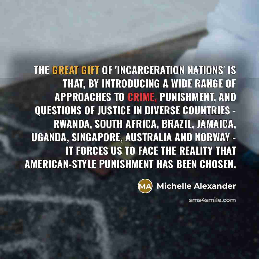 “The great gift of 'Incarceration Nations' is that, by introducing…” quote by Michelle Alexander
