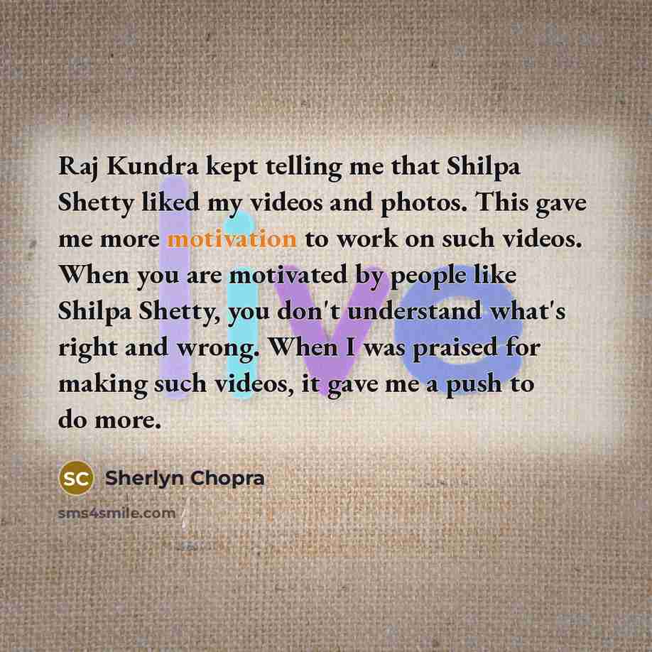 “Raj Kundra kept telling me that Shilpa Shetty liked my…” quote by Sherlyn Chopra
