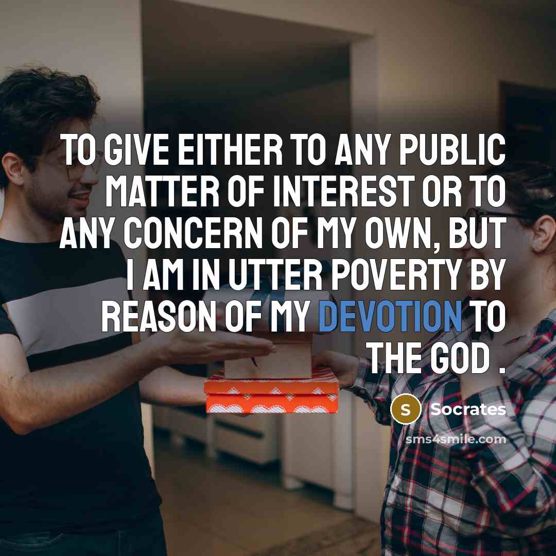 “To give either to any public matter of interest or…” quote by Socrates