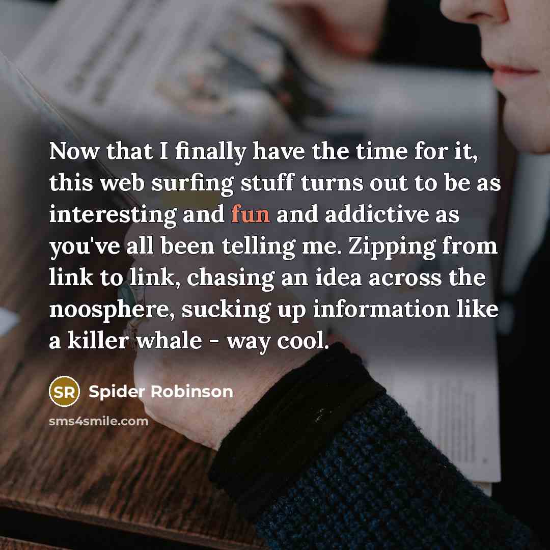 “Now that I finally have the time for it, this…” quote by Spider Robinson