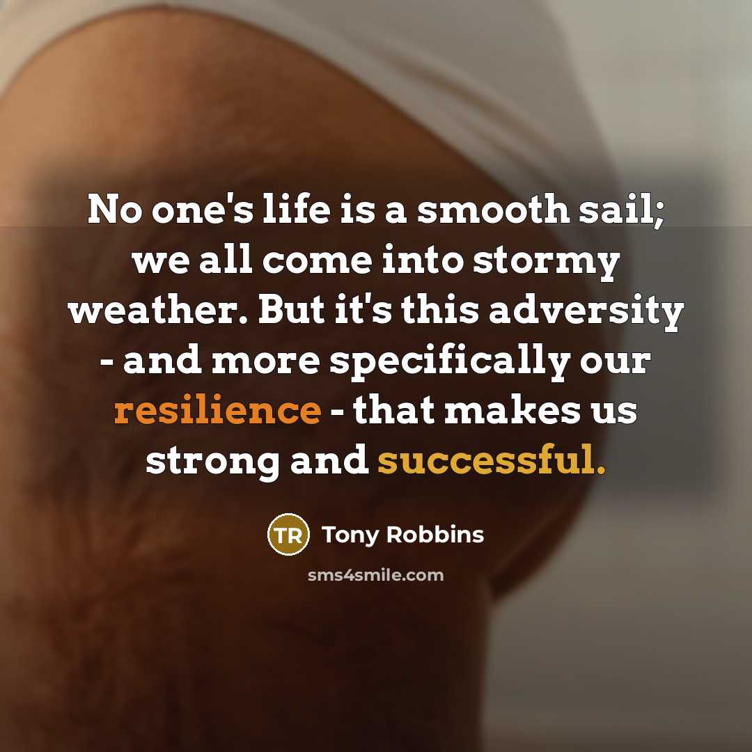 “No one's life is a smooth sail; we all come…” quote by Tony Robbins