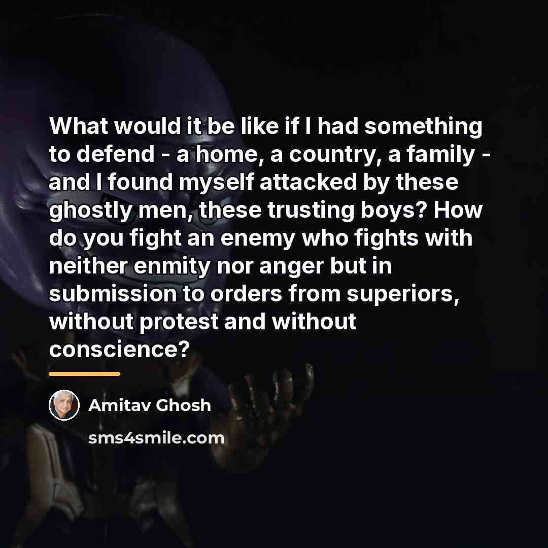 “What would it be like if I had something to…” quote by Amitav Ghosh