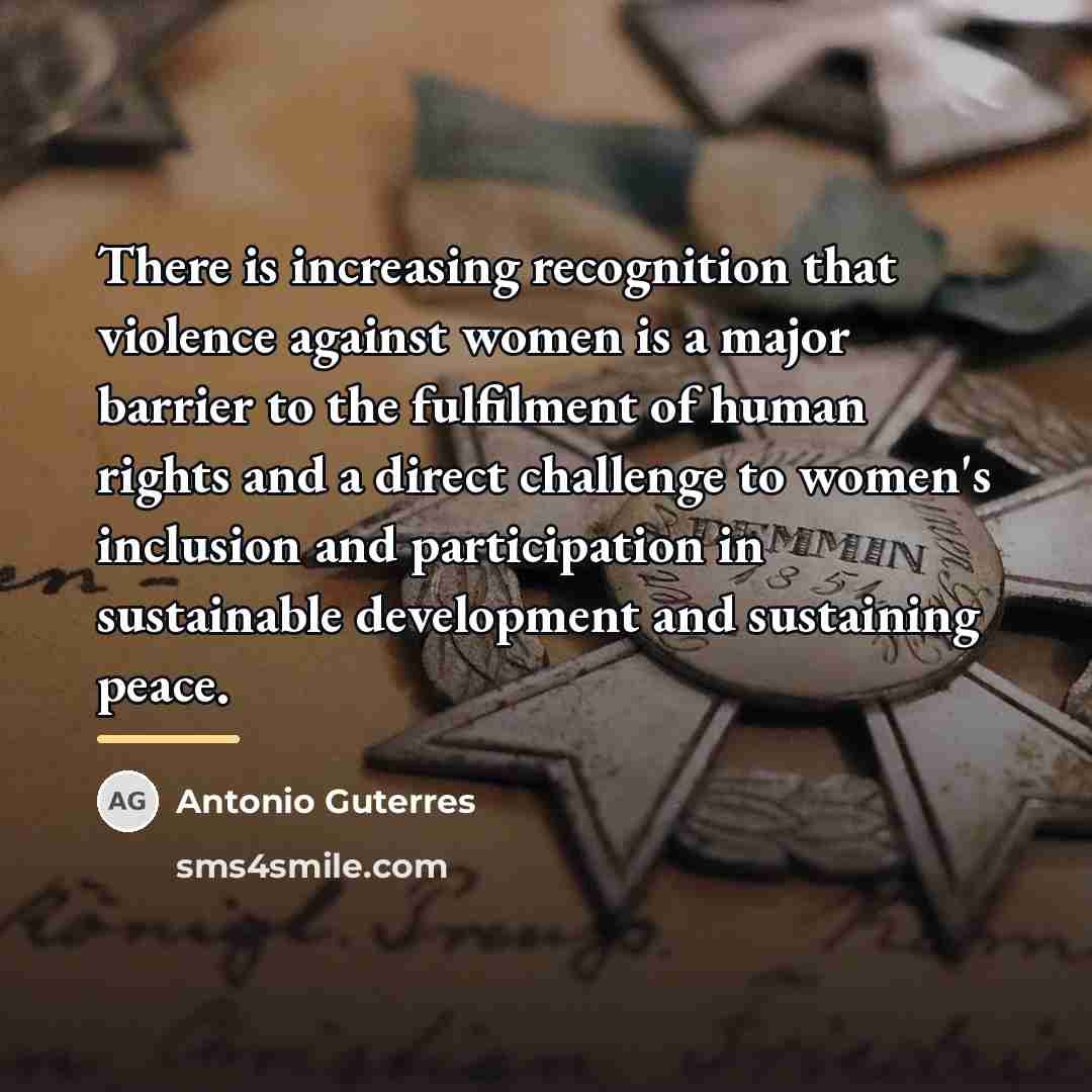 “There is increasing recognition that violence against women is a…” quote by Antonio Guterres