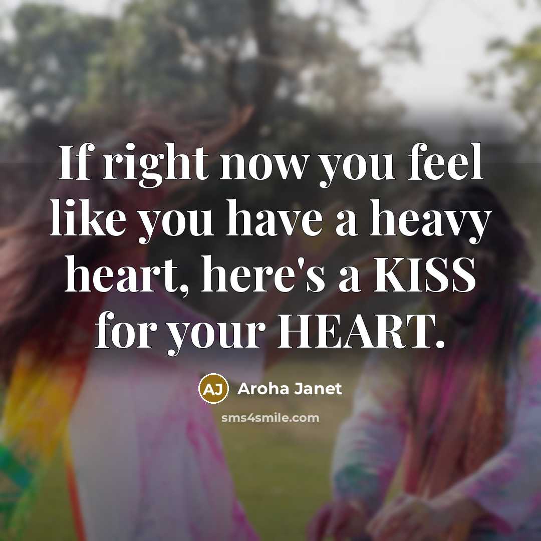 “If right now you feel like you have a heavy…” quote by Aroha Janet