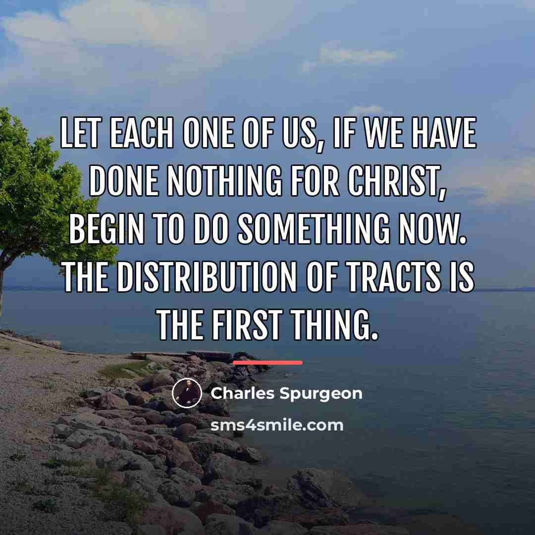“Let each one of us, if we have done nothing…” quote by Charles Spurgeon