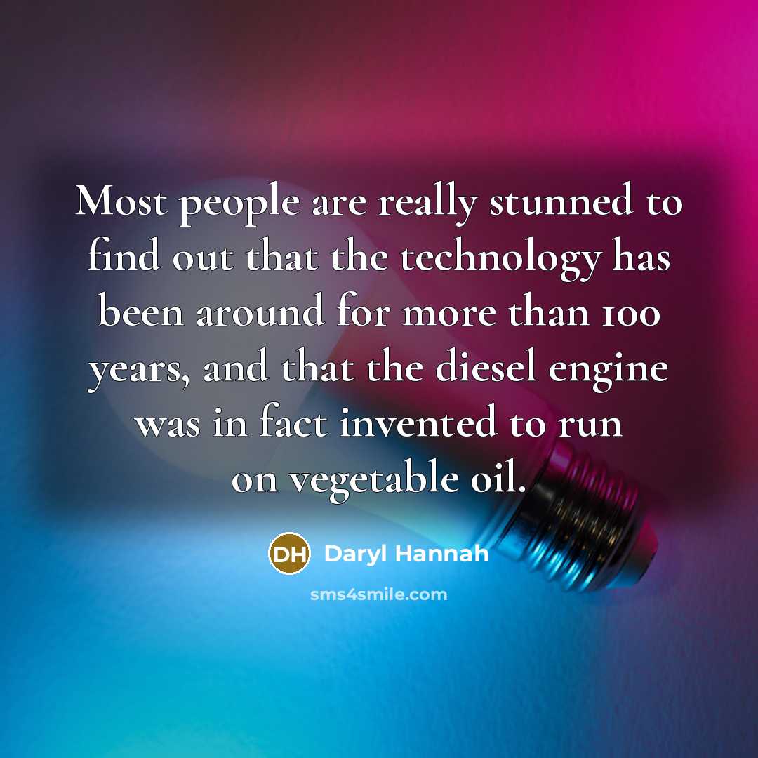 “Most people are really stunned to find out that the…” quote by Daryl Hannah