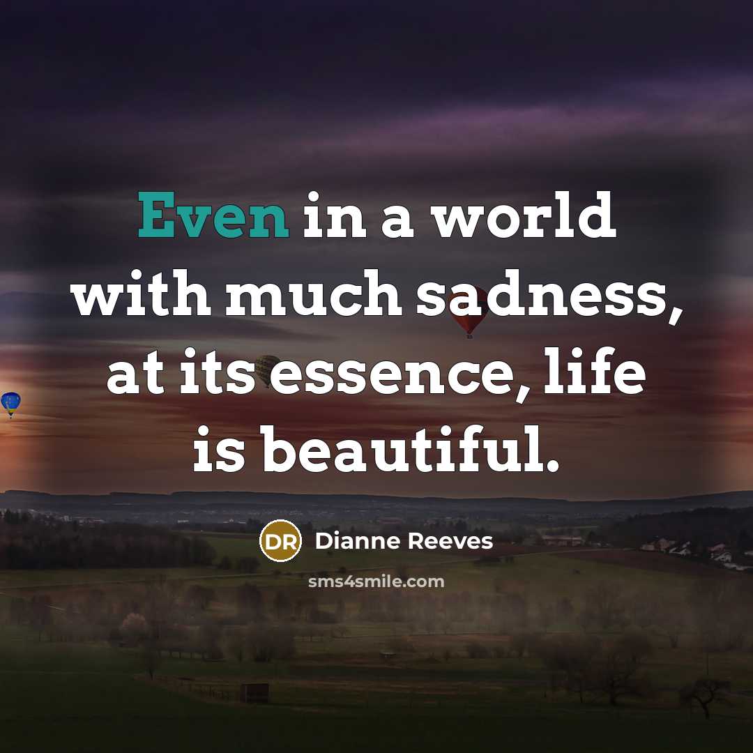 “Even in a world with much sadness, at its essence,…” quote by Dianne Reeves