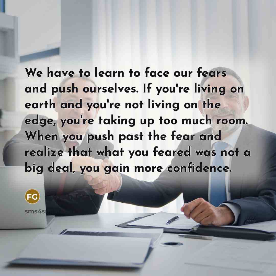 “We have to learn to face our fears and push…” quote by Farrah Gray