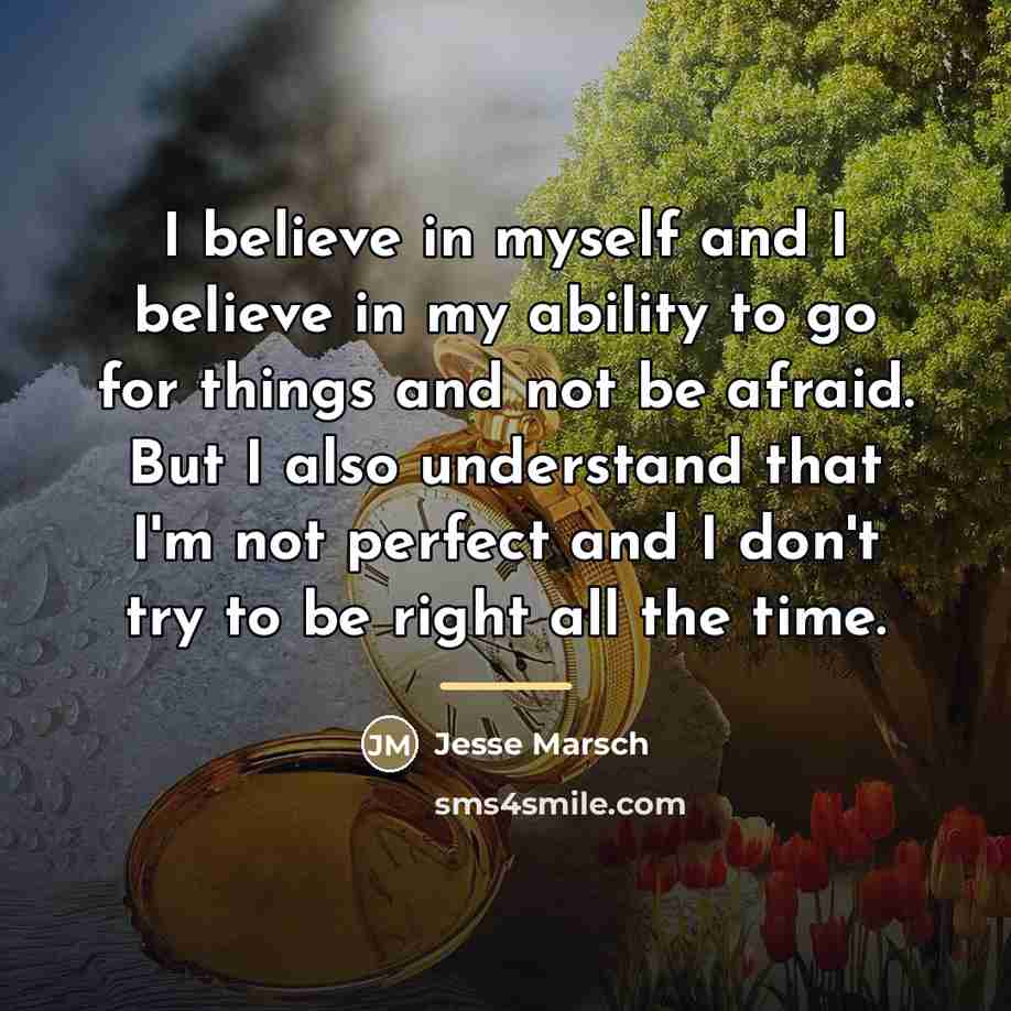 “I believe in myself and I believe in my ability…” quote by Jesse Marsch