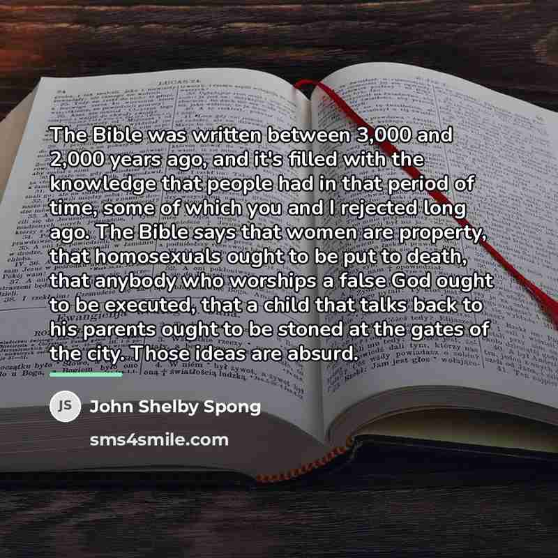 “The Bible was written between 3,000 and 2,000 years ago,…” quote by John Shelby Spong